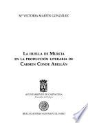 La huella de Murcia en la producción literaria de Carmen Conde Abellán