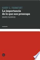 Libro La importancia de lo que nos preocupa