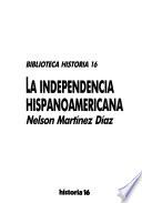 La independencia hispanoamericana