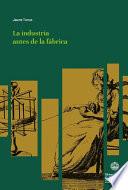 La industria antes de la fábrica