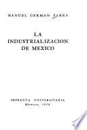 La industrialización de México