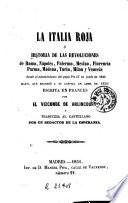 La Italia roja, ó, Historia de las revoluciones de Roma, Nápoles, Palermo ...