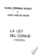 La ley del coraje