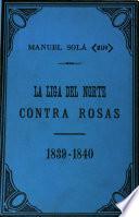 La liga del norte contra Rosas, 1839-1840