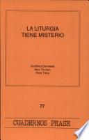 La liturgia tiene misterio