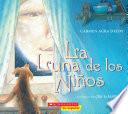 La Luna de los Niños (The Children´s Moon)