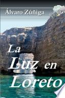 La Luz en Loreto