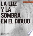 La luz y la sombra en el dibujo
