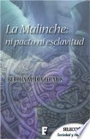 La Malinche: ni pacto ni esclavitud