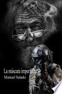 LA MÁSCARA IMPERFECTA