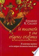 La Masonería y sus orígenes cristianos