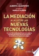 La mediación a la luz de las nuevas tecnologías