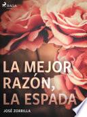 La mejor razón, la espada