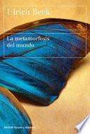 La metamorfosis del mundo
