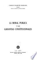 La moral pública y las garantías constitucionales