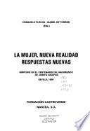 La mujer, nueva realidad, respuestas nuevas