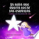 La niña Que Quería Tocar Las Estrellas
