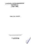 La novela deshumanizada española, 1958-1988