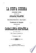 La nueva guerra (exploración extrema), servicio avanzado, atalayas volantes, y reconocimientos militares