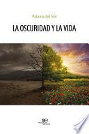 La oscuridad y la vida