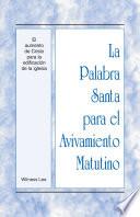 La Palabra Santa para el Avivamiento Matutino - El aumento de Cristo para la edificación de la iglesia
