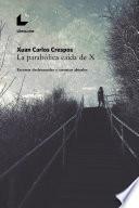 La parabólica caída de X