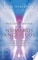 La práctica divina de los números angélicos