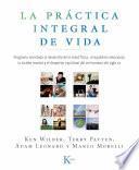 La práctica integral de vida