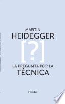 La pregunta por la técnica