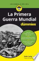Libro La Primera Guerra Mundial para Dummies