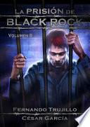 La prisión de Black Rock - Volumen 8