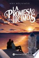 La promesa que nunca hicimos