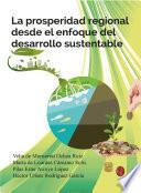 Libro La prosperidad regional desde el enfoque del desarrollo sustentable