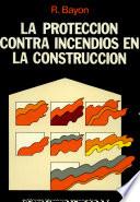 La protección contra incendios en la construcción