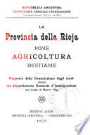 La provincia della Rioja : mine, agricoltura, bestiame