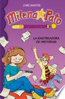 La rastreadora de historias (Serie Milena Pato 1)