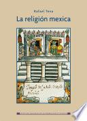 La religión mexica