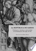 La República de Sabios. Profesores, cátedras y universidad en la Salamanca del siglo de Oro