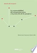 La responsabilidad del transportista aéreo y la protección de los pasajeros