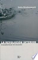 LA REVOLUCIÓN INTERIOR
