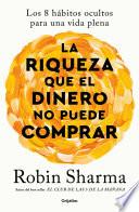 La riqueza que el dinero no puede comprar