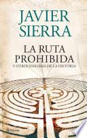 Libro La ruta prohibida y otros enigmas de la Historia