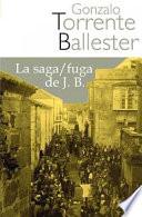 La Saga/ Fuga de J. B./ The Saga/ Escape of J.B.