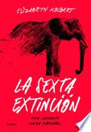 La sexta extinción