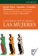 La sociedad que no amaba a las mujeres