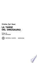 La tarde del dinosaurio