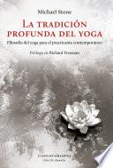 La tradición profunda del yoga