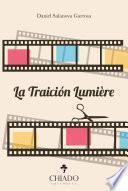 La Traición Lumière