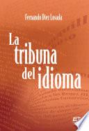 La tribuna del idioma