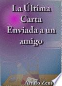 Libro La Última Carta Enviada a un Amigo